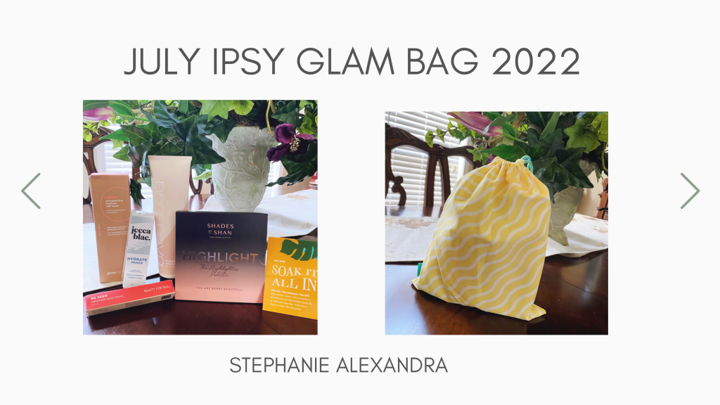 July Ipsy Glam Bag Haul