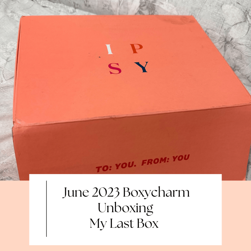 June 2023 Boxycharm Box | My Last Box